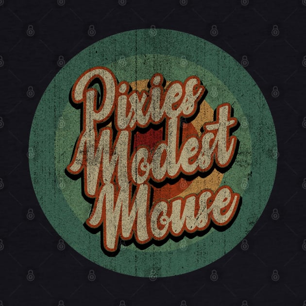 Circle Retro Vintage Pixies & Modest Mouse by Jokowow